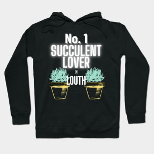 The No.1 Succulent Lover In Louth Hoodie